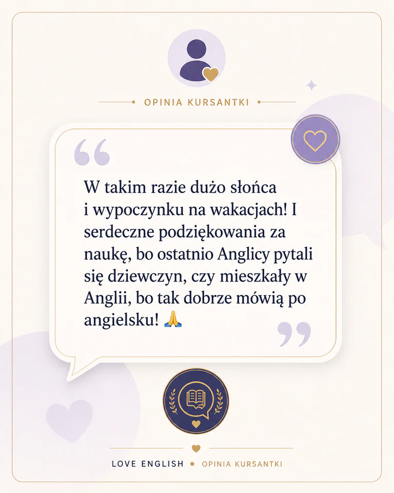 Opinia o swobodnym mówieniu po angielsku po zajęciach Love English